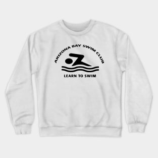 Learn To Swim Arizona Bay Swim Club Classic Summer Fashion Crewneck Sweatshirt